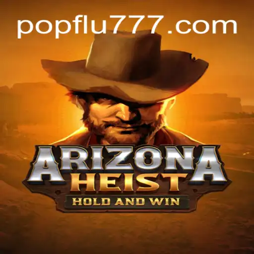 Descubra o Fascínio e as Regras do Novo Jogo ArizonaHeist
