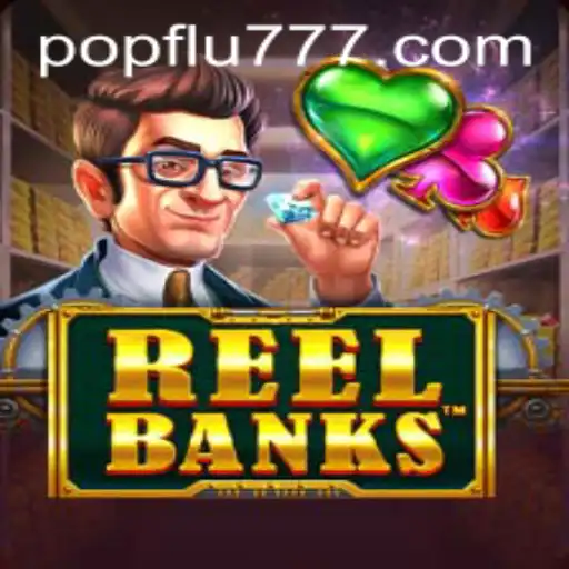 Descubra ReelBanks: O Jogo Inovador Que Conquista o Mundo